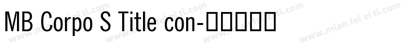 MB Corpo S Title con字体转换